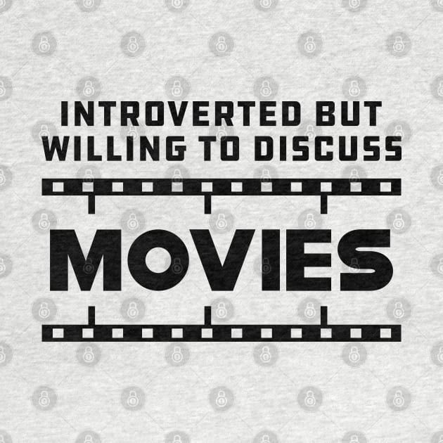 movie - Introverted but willing to discuss movies by KC Happy Shop